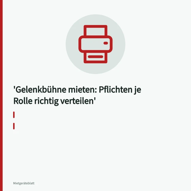 Gelenkbühne mit ausgefahrenem Gelenkarm im Arbeitseinsatz auf der Baustelle. Gelenkbühne mieten: Pflichten je Rolle richtig verteilen